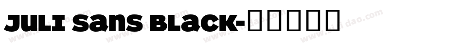 Juli Sans Black字体转换